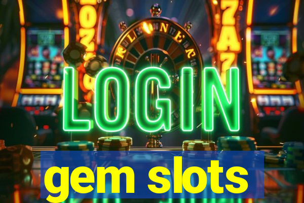 gem slots