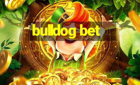 bulldog bet