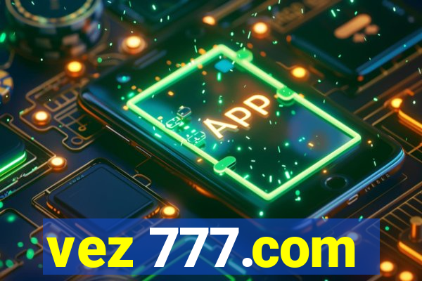 vez 777.com