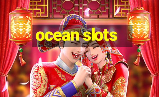 ocean slots