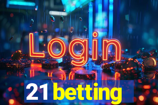 21 betting