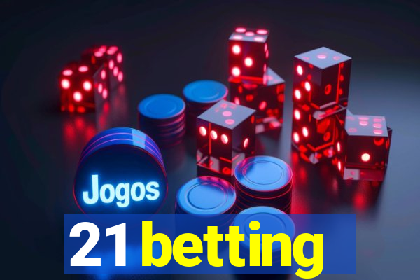 21 betting