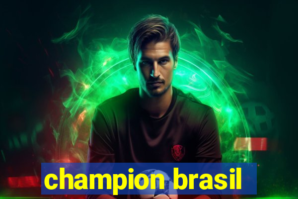 champion brasil