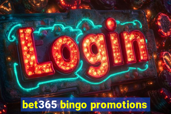 bet365 bingo promotions