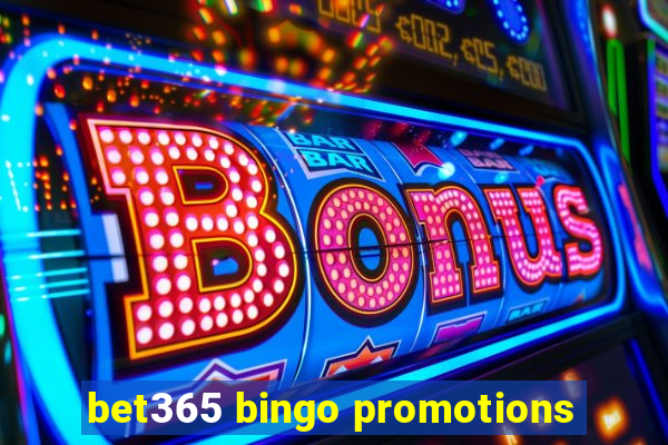 bet365 bingo promotions