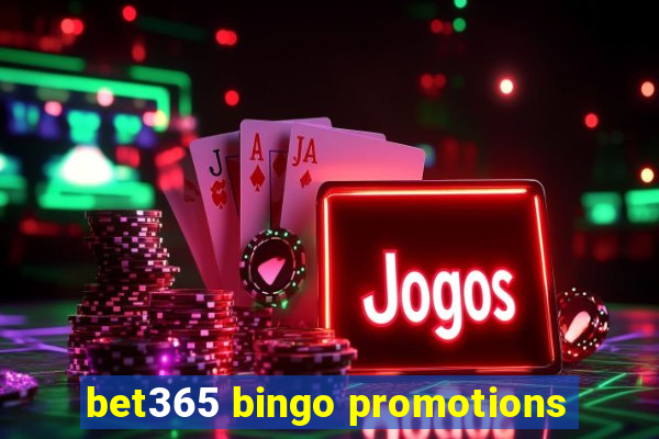 bet365 bingo promotions