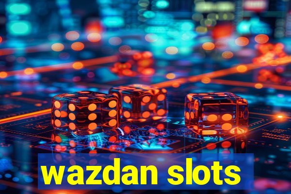 wazdan slots