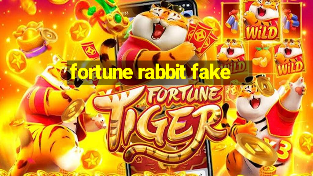 fortune rabbit fake