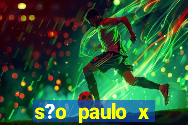 s?o paulo x botafogo palpites