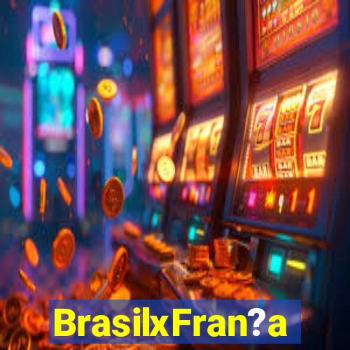 BrasilxFran?a