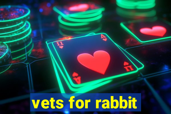 vets for rabbit