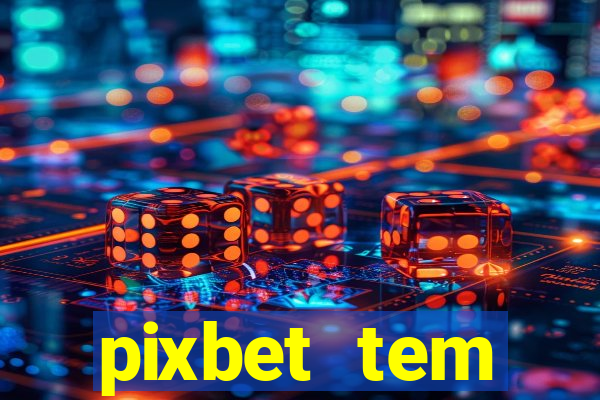 pixbet tem pagamento antecipado