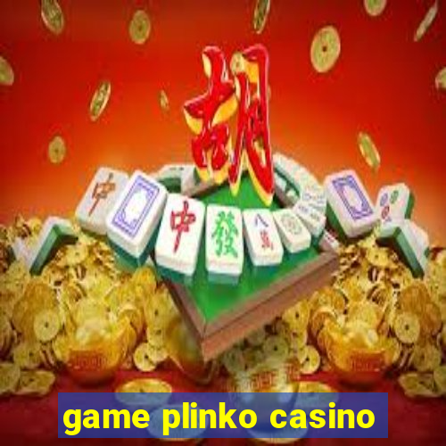 game plinko casino