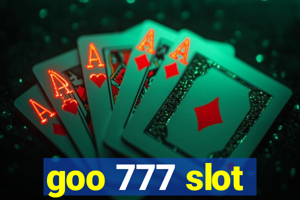 goo 777 slot