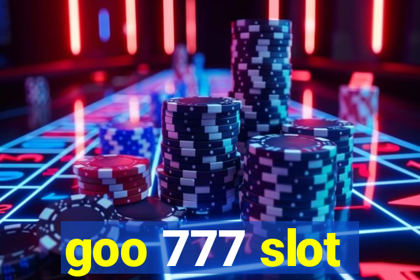 goo 777 slot