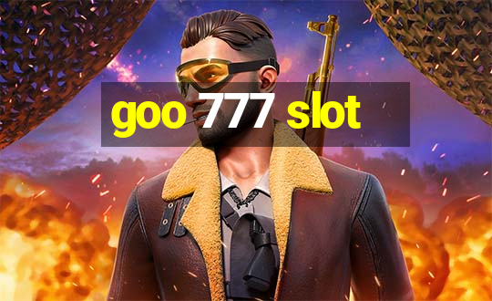 goo 777 slot