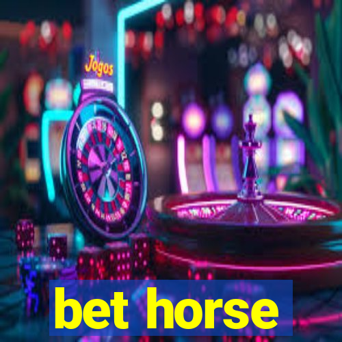 bet horse