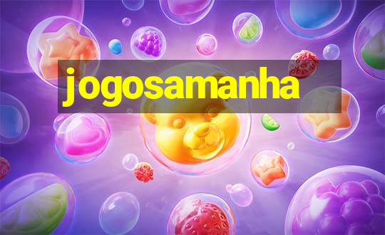 jogosamanha