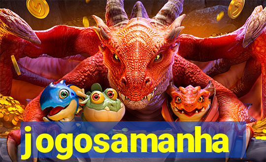 jogosamanha