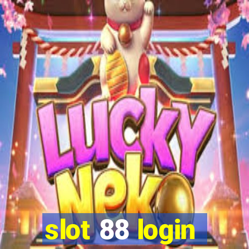 slot 88 login