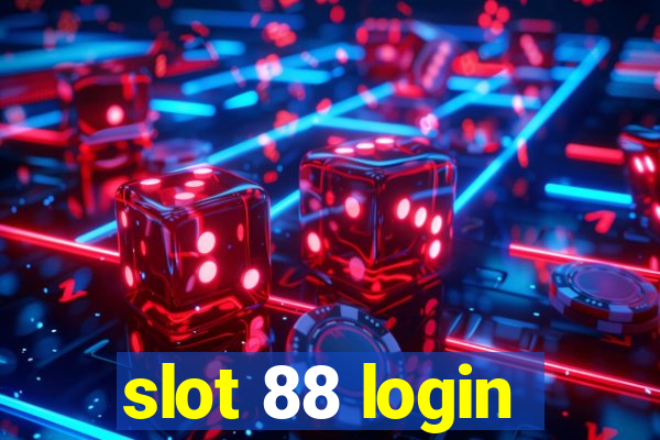 slot 88 login