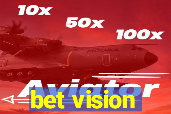 bet vision