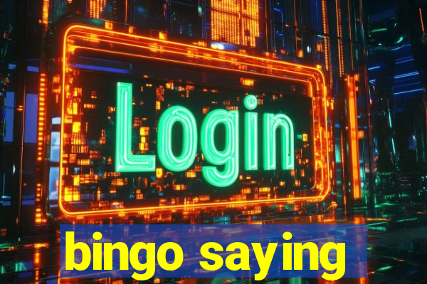 bingo saying