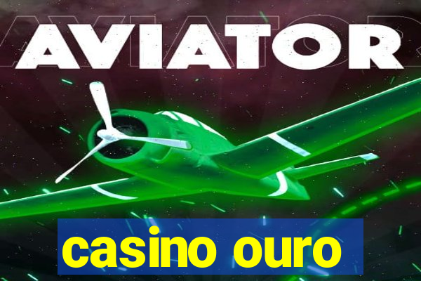 casino ouro