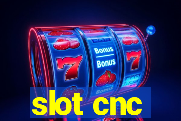 slot cnc