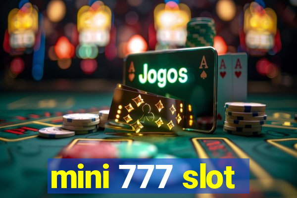 mini 777 slot