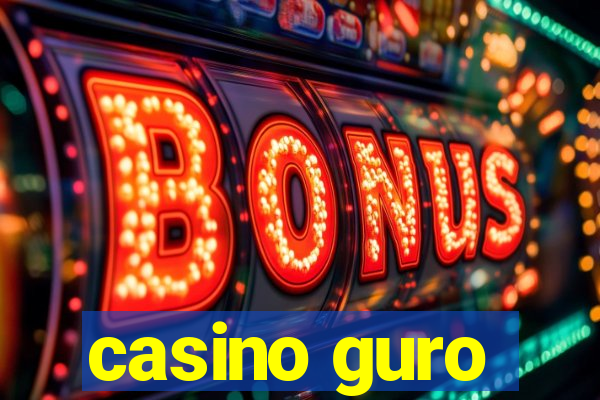 casino guro