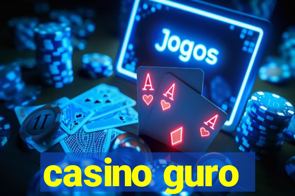 casino guro