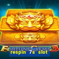 respin 7s slot free play