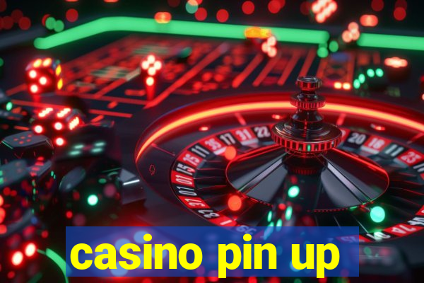 casino pin up