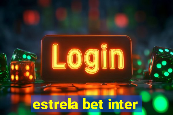 estrela bet inter