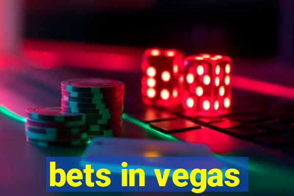 bets in vegas