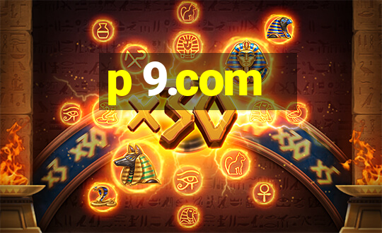 p 9.com