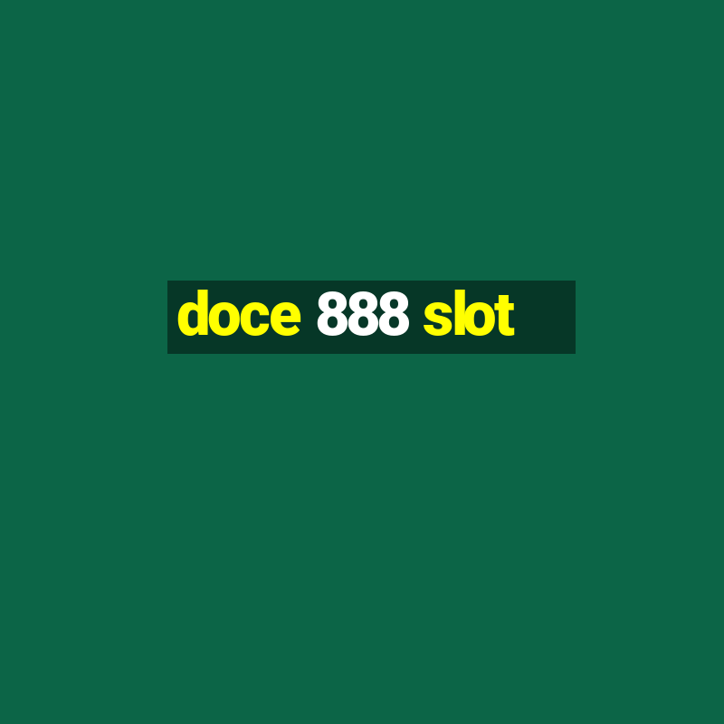 doce 888 slot