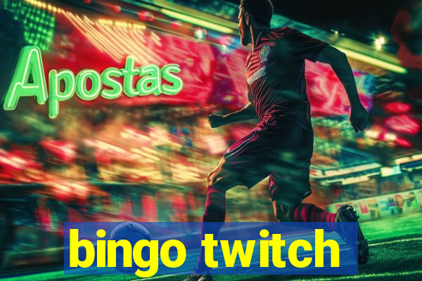 bingo twitch