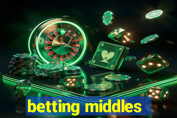 betting middles