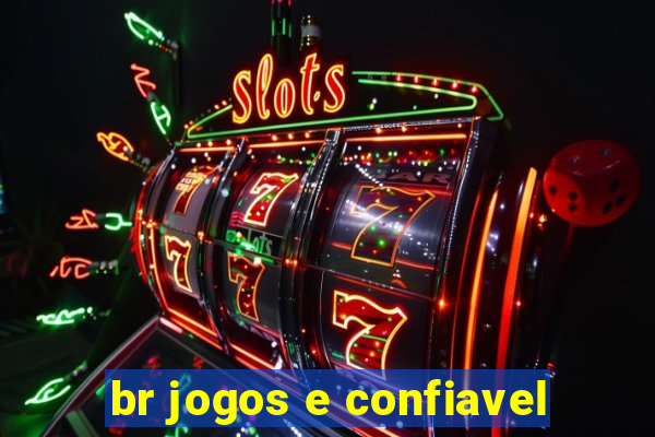 br jogos e confiavel