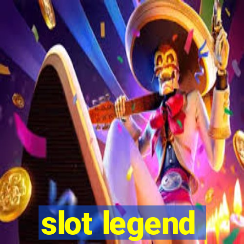 slot legend