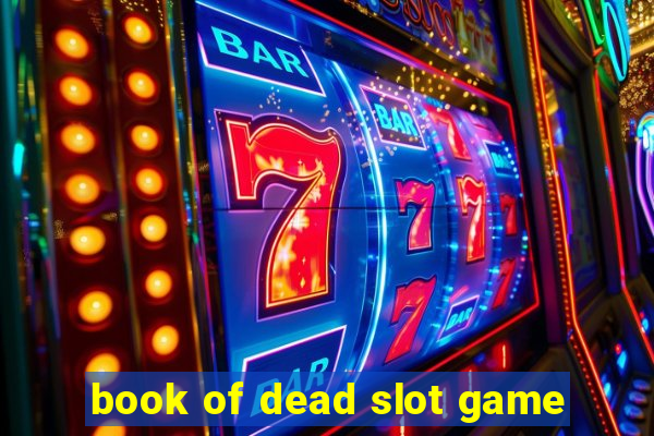 book of dead slot game