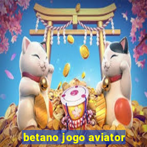 betano jogo aviator