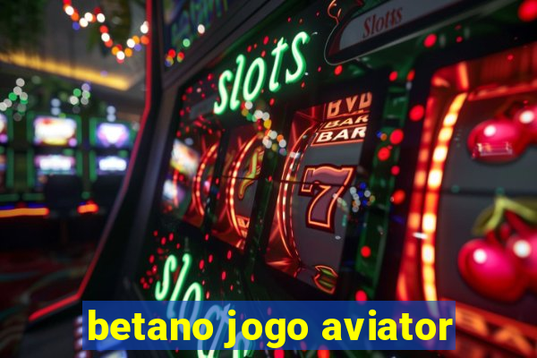 betano jogo aviator