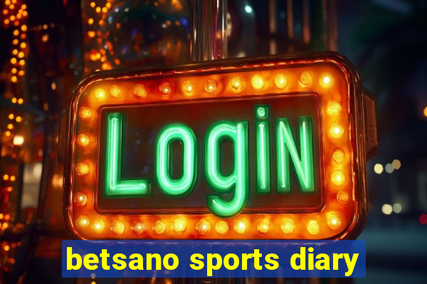 betsano sports diary