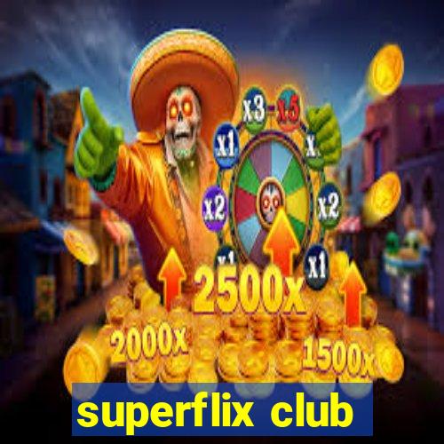 superflix club