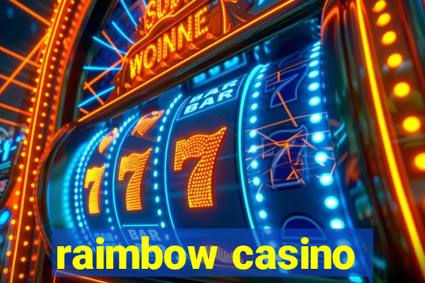 raimbow casino