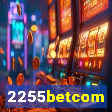 2255betcom