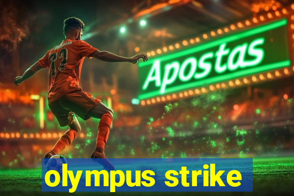 olympus strike